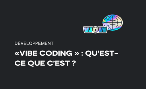Un fond sombre avec le texte "Développement 'Vibe Coding' : Qu'est-ce que c'est ?" et un logo WOW coloré à côté d'un globe stylisé dans le coin supérieur droit.