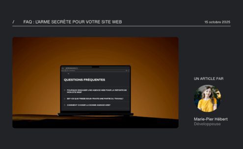 La page FAQ d'un site web au thème sombre est affichée sur l'écran d'un ordinateur portable sur un fond orange. À droite, une photo circulaire d'une femme souriante et un texte l'identifiant comme Marie-Pier Hébert, Développeuse.