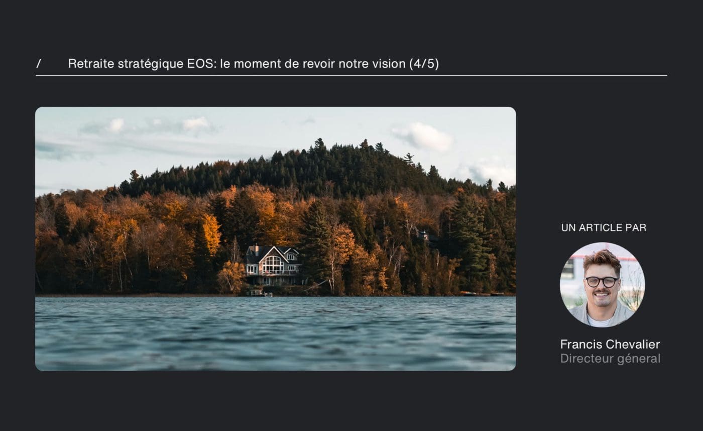 EOS strategic retreat: time to revisit our vision (4/5)