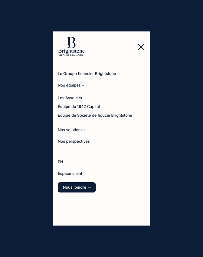 Menu mobile du Groupe Financier Brightstone sur fond bleu foncé, affichant des liens de navigation tels que « Équipes », « Collaborateurs », « Solutions », « Perspectives » et « Espace client ». Le bouton « Nous joindre » (Contactez-nous) se trouve en bas de page.